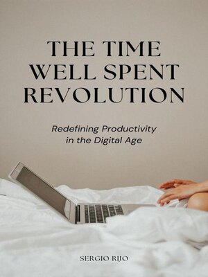cover image of The Time Well Spent Revolution